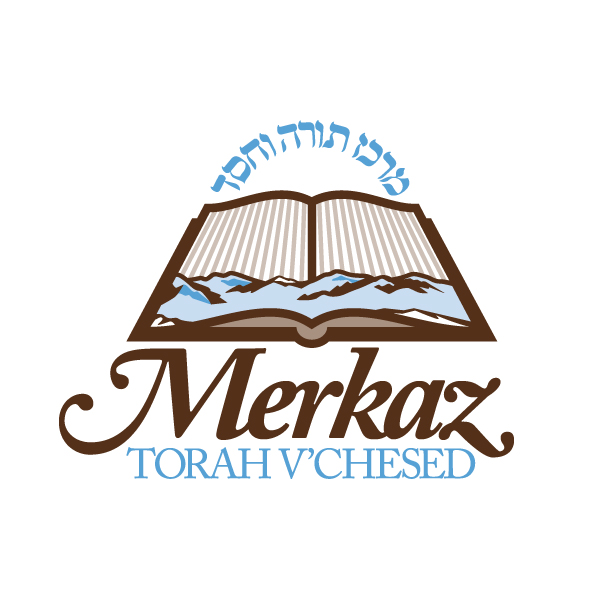 Merkaz Torah V’Chesed Merkaz Torah V’Chesed
